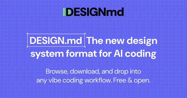 DESIGN.md - Design Systems for AI Coding