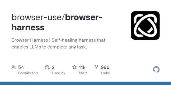 GitHub - browser-use/browser-harness: Browser Harness | Self-healing harness that enables LLMs to complete any task.